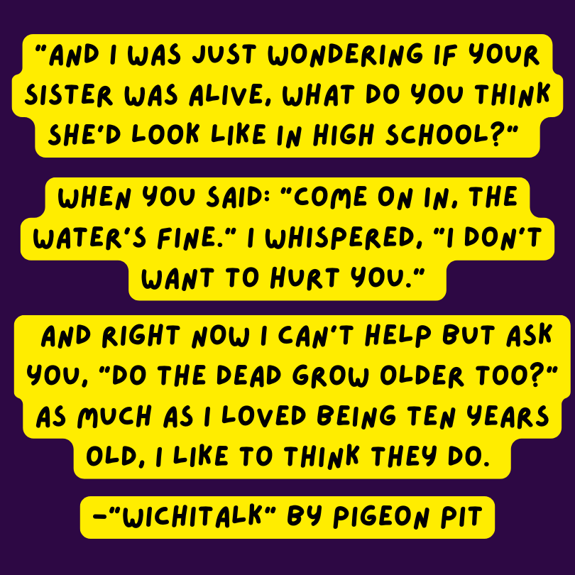 text reads a section of lyrics from the song wichitalk by pigeon pit on a plain background