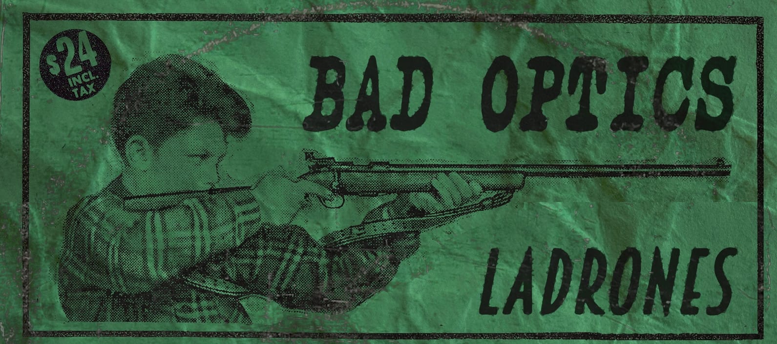 BAD OPTICS "Ladrones"