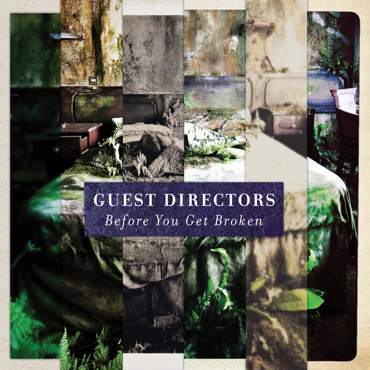 GUEST DIRECTORS - Before You Get Broken